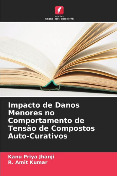 Impacto de Danos Menores no Comportamento de Tensão de Compostos Auto-Curativos