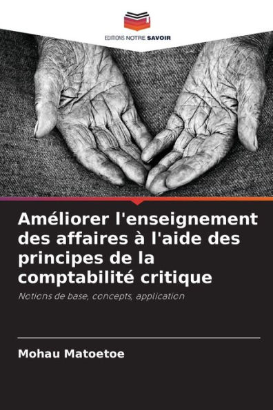 Améliorer l'enseignement des affaires à l'aide des principes de la comptabilité critique