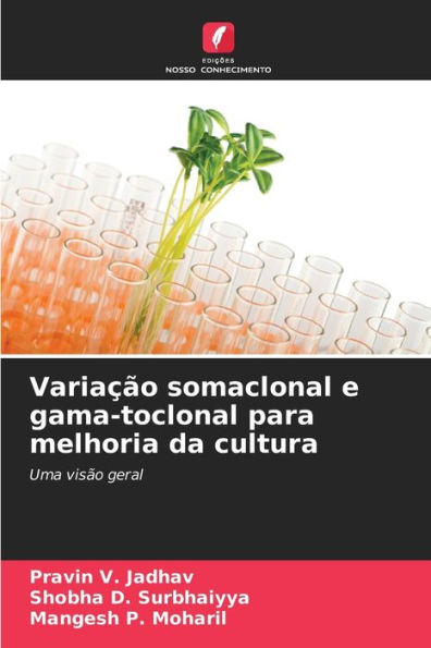 Variação somaclonal e gama-toclonal para melhoria da cultura