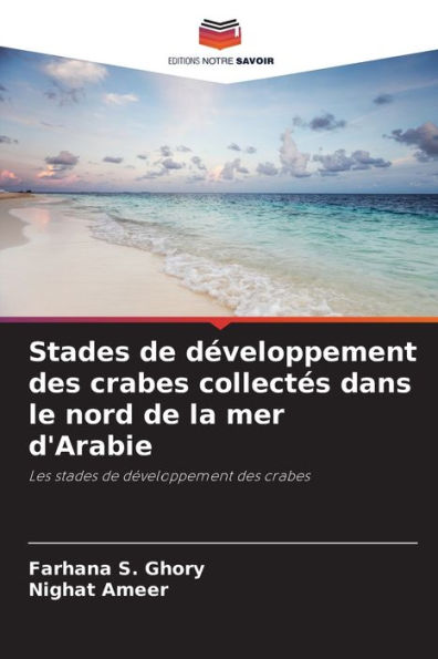Stades de développement des crabes collectés dans le nord de la mer d'Arabie
