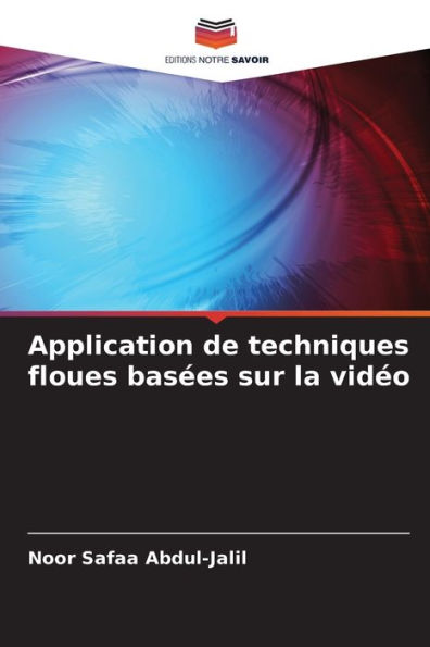 Application de techniques floues basées sur la vidéo