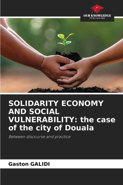 SOLIDARITY ECONOMY AND SOCIAL VULNERABILITY: the case of the city of Douala