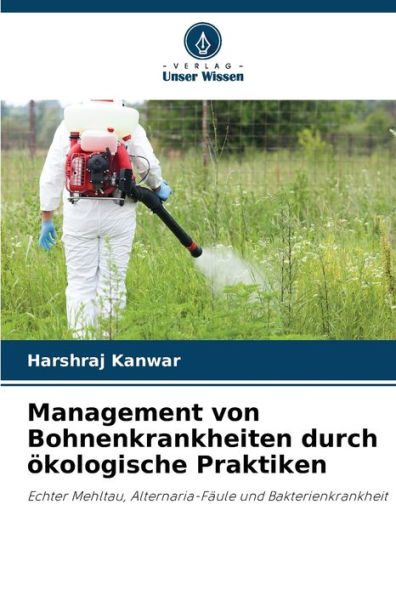 Management von Bohnenkrankheiten durch ökologische Praktiken