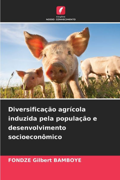 Diversificação agrícola induzida pela população e desenvolvimento socioeconômico