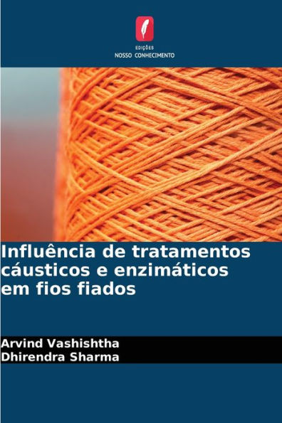 Influência de tratamentos cáusticos e enzimáticos em fios fiados