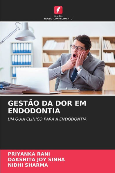 GESTÃO DA DOR EM ENDODONTIA