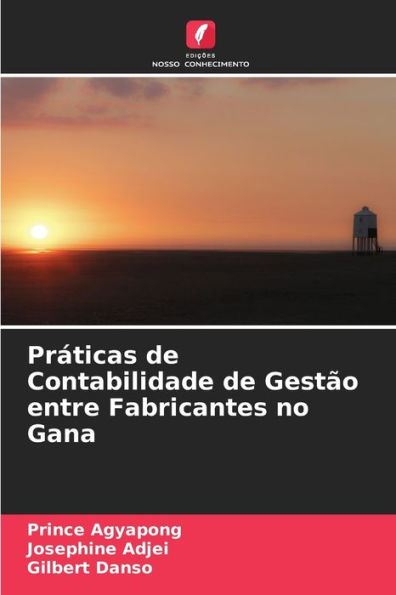 Práticas de Contabilidade de Gestão entre Fabricantes no Gana