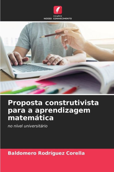 Proposta construtivista para a aprendizagem matemática