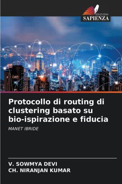 Protocollo di routing di clustering basato su bio-ispirazione e fiducia