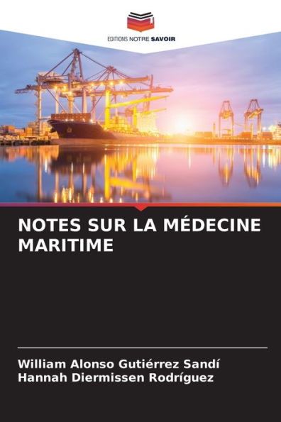 NOTES SUR LA MÉDECINE MARITIME