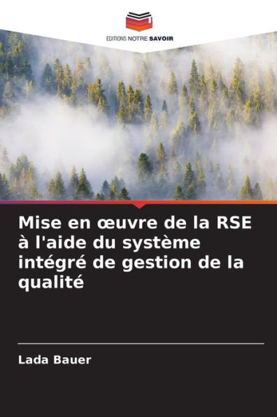 Mise en ouvre de la RSE à l'aide du système intégré de gestion de la qualité
