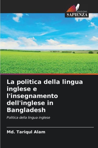 La politica della lingua inglese e l'insegnamento dell'inglese in Bangladesh