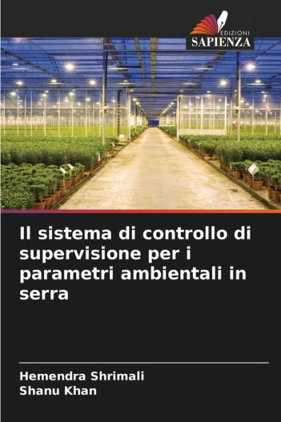 Il sistema di controllo di supervisione per i parametri ambientali in serra