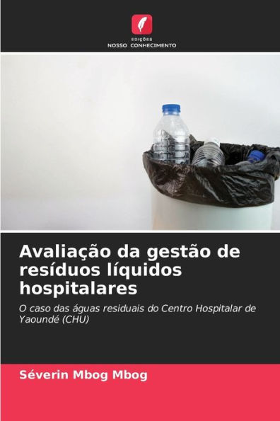 Avaliação da gestão de resíduos líquidos hospitalares