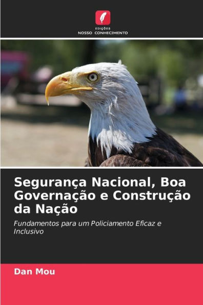 Segurança Nacional, Boa Governação e Construção da Nação