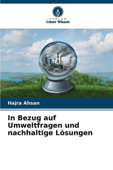 In Bezug auf Umweltfragen und nachhaltige Lösungen