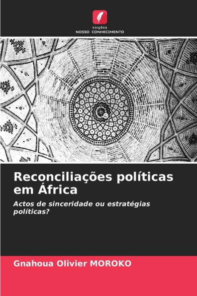 Reconciliações políticas em África
