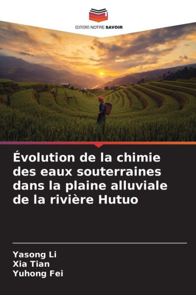 Évolution de la chimie des eaux souterraines dans la plaine alluviale de la rivière Hutuo