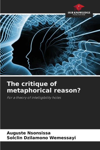 The critique of metaphorical reason?