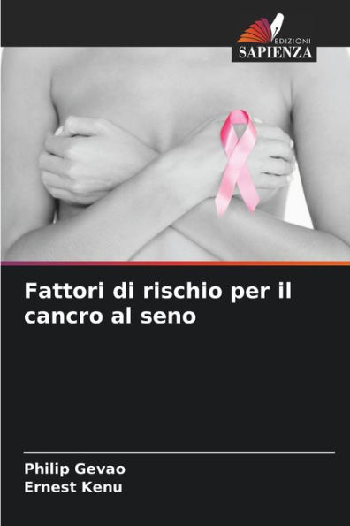 Fattori di rischio per il cancro al seno