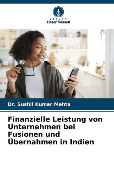 Finanzielle Leistung von Unternehmen bei Fusionen und Übernahmen in Indien