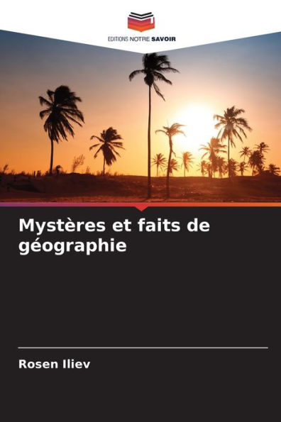 Mystères et faits de géographie