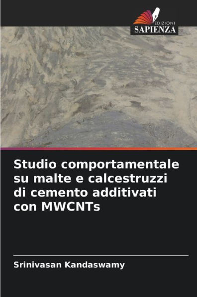 Studio comportamentale su malte e calcestruzzi di cemento additivati con MWCNTs