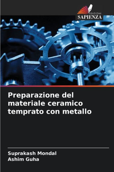 Preparazione del materiale ceramico temprato con metallo