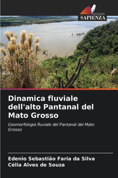 Dinamica fluviale dell'alto Pantanal del Mato Grosso