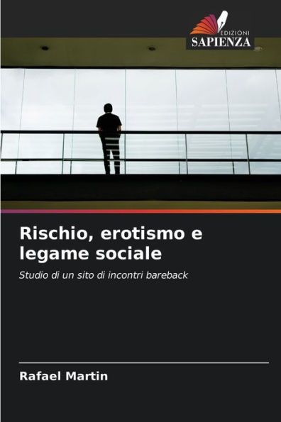 Rischio, erotismo e legame sociale