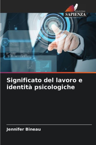 Significato del lavoro e identità psicologiche