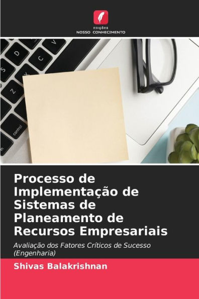 Processo de Implementação de Sistemas de Planeamento de Recursos Empresariais
