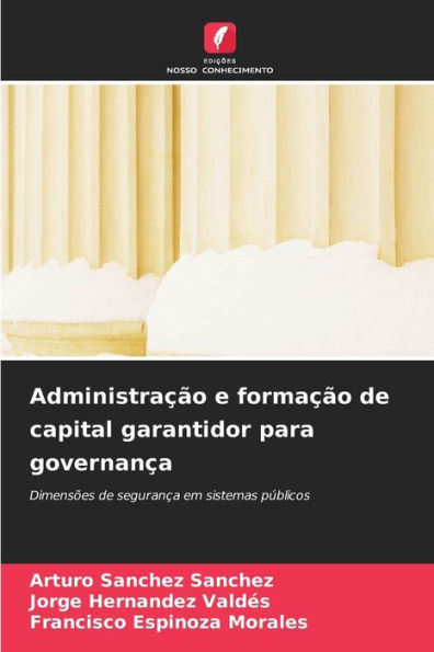 Administração e formação de capital garantidor para governança