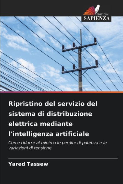 Ripristino del servizio del sistema di distribuzione elettrica mediante l'intelligenza artificiale