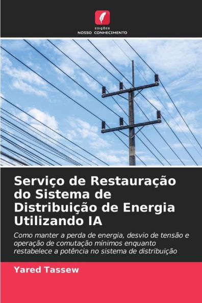 Serviço de Restauração do Sistema de Distribuição de Energia Utilizando IA