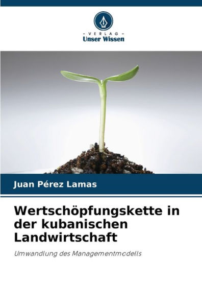 Wertschöpfungskette in der kubanischen Landwirtschaft