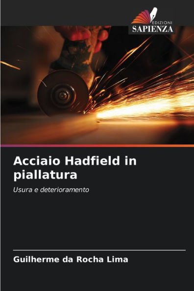 Acciaio Hadfield in piallatura