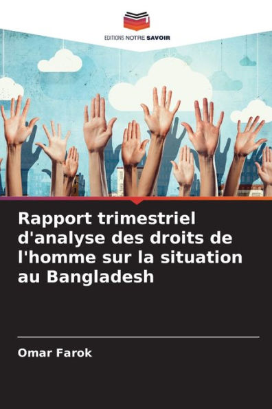 Rapport trimestriel d'analyse des droits de l'homme sur la situation au Bangladesh