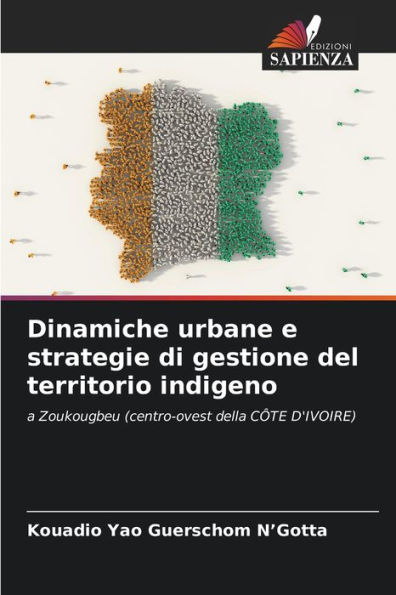 Dinamiche urbane e strategie di gestione del territorio indigeno