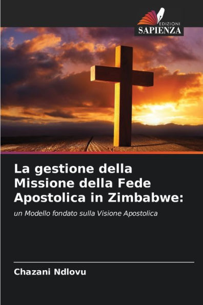 La gestione della Missione della Fede Apostolica in Zimbabwe