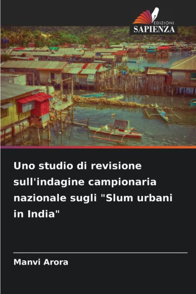 Uno studio di revisione sull'indagine campionaria nazionale sugli "Slum urbani in India"