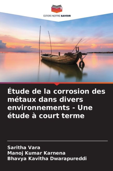 Étude de la corrosion des métaux dans divers environnements - Une étude à court terme