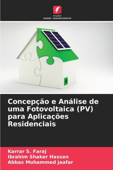 Concepção e Análise de uma Fotovoltaica (PV) para Aplicações Residenciais