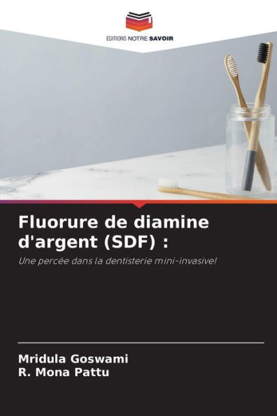 Fluorure de diamine d'argent (SDF)