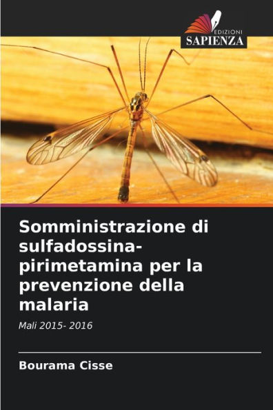 Somministrazione di sulfadossina-pirimetamina per la prevenzione della malaria