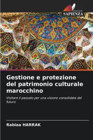 Title: Gestione e protezione del patrimonio culturale marocchino, Author: RABIAA HARRAK