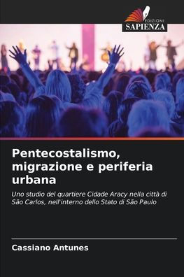 Pentecostalismo, migrazione e periferia urbana