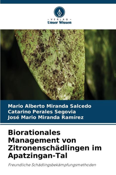 Biorationales Management von Zitronenschädlingen im Apatzingan-Tal