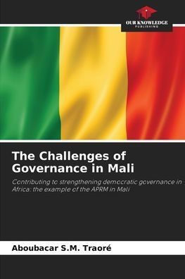 The Challenges of Governance in Mali