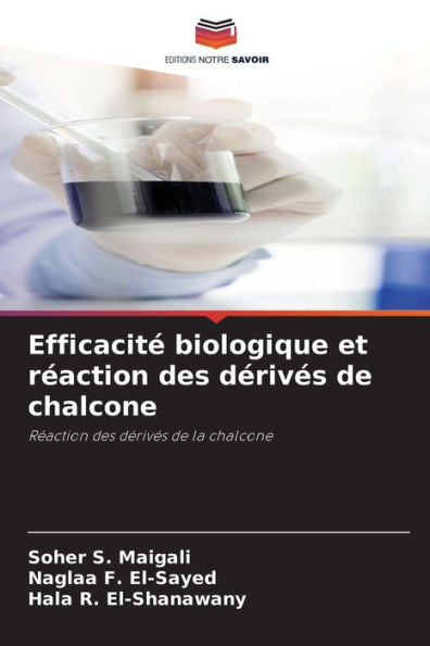 Efficacité biologique et réaction des dérivés de chalcone